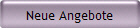 Neue Angebote